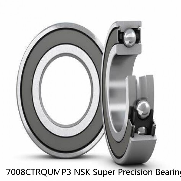 7008CTRQUMP3 NSK Super Precision Bearings