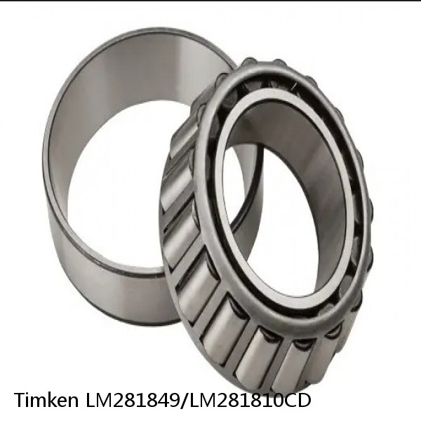 LM281849/LM281810CD Timken Tapered Roller Bearings